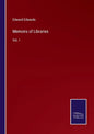 Memoirs of Libraries: Vol. I - Paperback