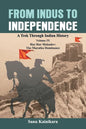From Indus to Independence: A Trek Through Indian History Volume IX: Har Har Mahadev: The Maratha Dominance - Paperback