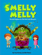 Smelly Melly: Personal Hygiene for Kids and Little Monsters - Paperback