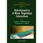 Hydrodynamics of Wave-Vegetation Interactions - Hardcover