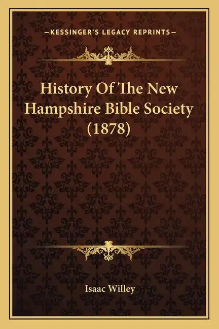 History Of The New Hampshire Bible Society (1878) - Paperback
