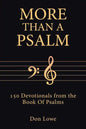 More Than a Psalm: 150 Devotionals from the Book Of Psalms - Paperback