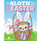 The Sloth That Saved Easter: An Easter Story For Kids - Paperback