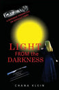 Light From The Darkness: A Different Perspective on Difficult Times - Paperback