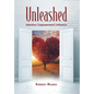 Unleashed: Intention, Empowerment, Influence - Hardcover