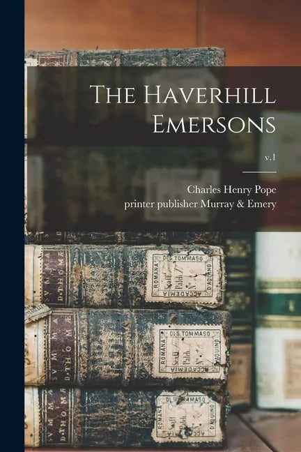 The Haverhill Emersons; v.1 - Paperback