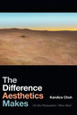 The Difference Aesthetics Makes: On the Humanities "After Man" - Paperback