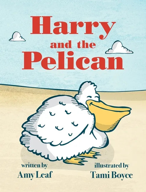 Harry and the Pelican - Hardcover