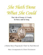 She Hath Done What She Could: The Life of Fanny J. Crosby in Story and in Song - Paperback