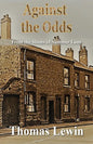 Against the Odds: From the Slums of Summer Lane - Paperback