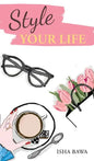 Style Your Life - Hardcover
