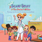 (NOT) Scary Stuff at the Doctor's Office: Planning a Tear-Free, Fear Free Adventure Into Healthcare - Paperback