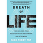 Breath of Life: Finding Long-Term Recovery with Breathwork and Stepwork - Hardcover