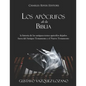 Los apócrifos de la Biblia: la historia de los antiguos textos apócrifos dejados fuera del Antiguo Testamento y el Nuevo Testamento - Paperback