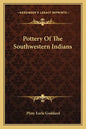 Pottery of the Southwestern Indians - Paperback