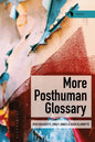 More Posthuman Glossary - Hardcover