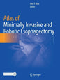 Atlas of Minimally Invasive and Robotic Esophagectomy - Paperback