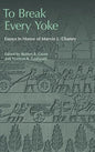 To Break Every Yoke: Essays in Honor of Marvin L. Chaney - Hardcover