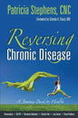 Reversing Chronic Disease: A Journey Back to Health - Paperback