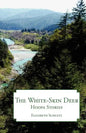 The White-Skin Deer: Hoopa Stories - Paperback