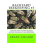 Backyard Beekeeping #5: The Five-Minute Queen Rearing Method for Small-Scale Beekeepers - Paperback