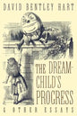 The Dream-Child's Progress and Other Essays - Paperback