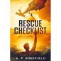 Rescue Checklist: Ready to Answer So Others May Live - Paperback