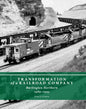 Transformation of a Railroad Company: Burlington Northern, 1980-1995 - Hardcover