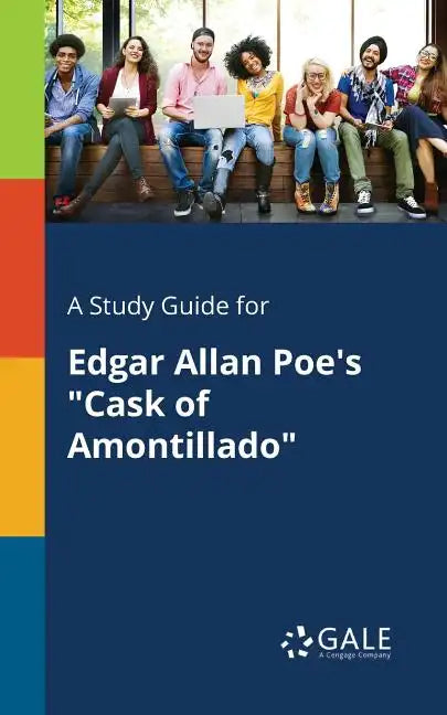 A Study Guide for Edgar Allan Poe's "Cask of Amontillado" - Paperback