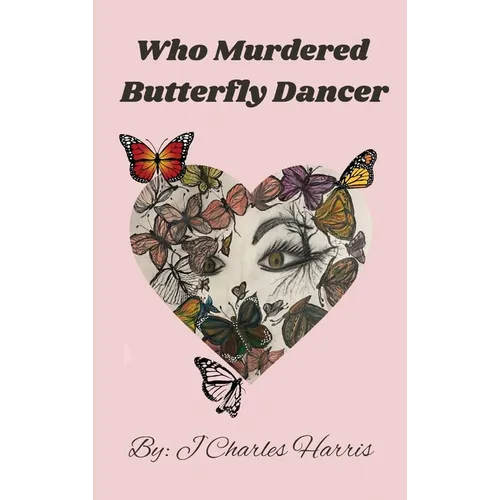 Who Murdered Butterfly Dancer - Hardcover