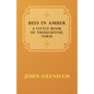 Bees in Amber - A Little Book of Thoughtful Verse - Paperback