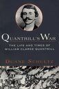 Quantrill's War: The Life & Times of William Clarke Quantrill, 1837-1865 - Paperback