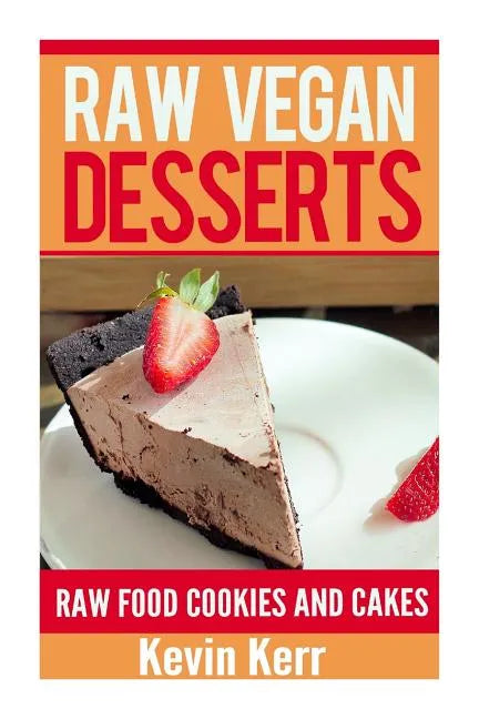 Raw Vegan Desserts - Paperback