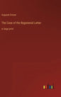 The Case of the Registered Letter: in large print - Hardcover