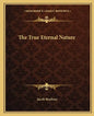 The True Eternal Nature - Paperback
