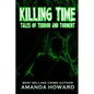 Killing Time: Tales of Terror and Torment - Paperback