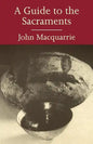 A Guide to the Sacraments - Paperback