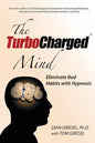 The Turbocharged Mind: Eliminate Bad Habits with Hypnosis - Paperback