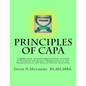 Principles of Corrective Action and Preventive Action: CAPA: A Handbook for Quality Professionals in the Pharmaceutical and Medical Device Industries - Paperback