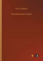 Hendricks the Hunter - Paperback