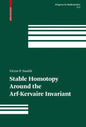 Stable Homotopy Around the Arf-Kervaire Invariant - Hardcover