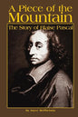 A Piece of the Mountain: The Story of Blaise Pascal - Paperback