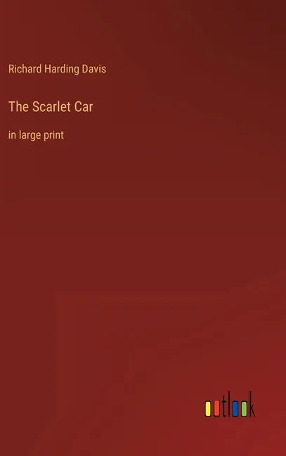 The Scarlet Car: in large print - Hardcover