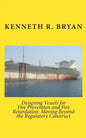Designing Vessels for Fire Prevention and Fire Retardation: Moving Beyond the Regulatory Construct - Paperback