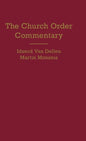 Church Order Commentary - Hardcover