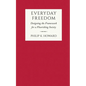 Everyday Freedom: Designing the Framework for a Flourishing Society - Hardcover