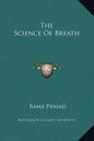 The Science of Breath - Hardcover