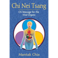 CHI Nei Tsang: CHI Massage for the Vital Organs - Paperback