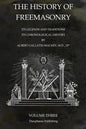 The History of Freemasonry Volume 3: Its Legends and Traditions, Its Chronological History - Paperback