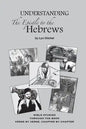 Understanding the Epistle to the Hebrews - Paperback